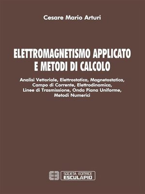 cover image of Elettromagnetismo Applicato e Metodi di Calcolo